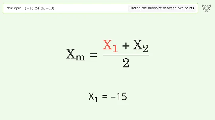 Find the midpoint between two points p1 (-15,24) and p2 (5,-10): Step-by-Step Video Solution