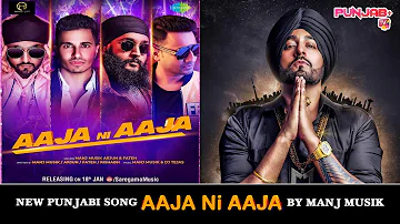 Aaja ni Aaja | Latest punjabi song 2022 | Manj Musik | Fateh | Saragama Music | Punjab Plus Tv