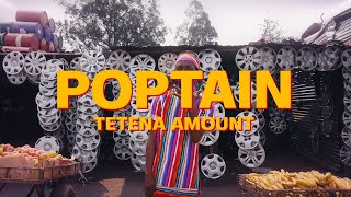 Poptain- Tetena Amount Official Music Video