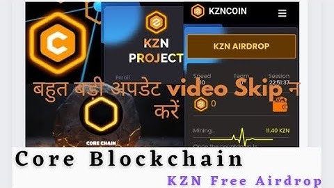 KZN Coin Project Free Mining Network And KZN Coin Free Airdrop Core Blockchain technology KZN Coin