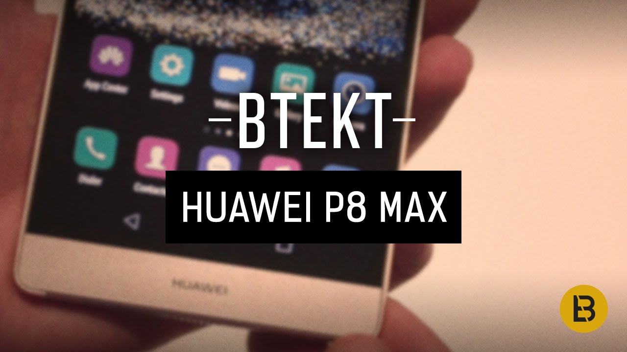 item moersleutel Vervorming Huawei P8 Max hands-on: Bigger than bigger - YouTube