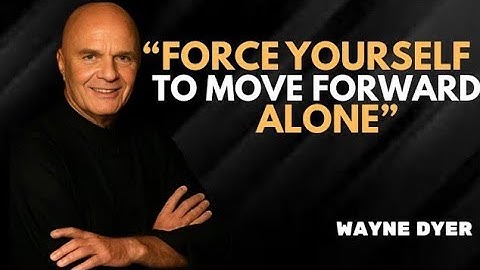How To Get Ahead Even When No One Is There For You | Wayne Dyer