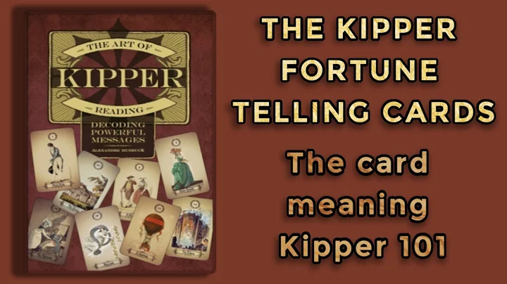 Episode 4 | The Kipper Fortune Telling Cards | The card meaning | Kipper 101