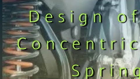 Design of Concentric Spring