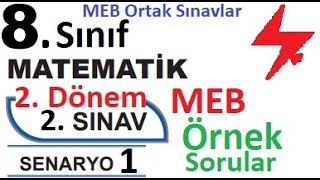 8. Sınıf Matematik 2. Dönem 2. Yazılı | Senaryo 1 | Örnek Sorular | MEB Örnek Sorular | MEB Ortak