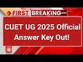 cuet answer key 2025 out! | cuet ug answer key 2025 | cuet 2025 answer key | cuet ug 2025 answer key