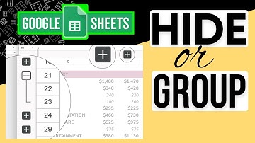 How to Hide or Group Rows and Columns in Google Sheets
