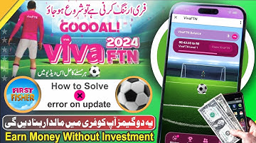 Viva Ftn 2024 Free earning | Error on Update Solution on Viva ftn and First Fisher #freeearning
