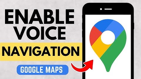 How To Enable Voice Navigation in Google Maps (Full Guide)