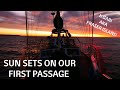 Sun sets on our first passage aboard SV Awaitea, heading to K&#39;gari AKA Fraser Island Ep 3 Season 2