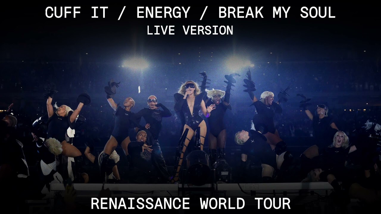 Beyoncé - Cuff It / Energy / Break My Soul - Renaissance World Tour Live