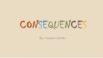 Camila_Cabello ‘CONSEQUENCES’ lyrics video