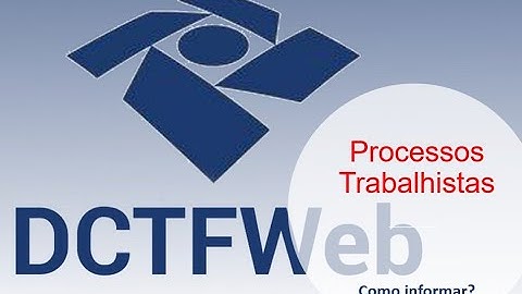 DCTFWeb - Processos Trabalhistas