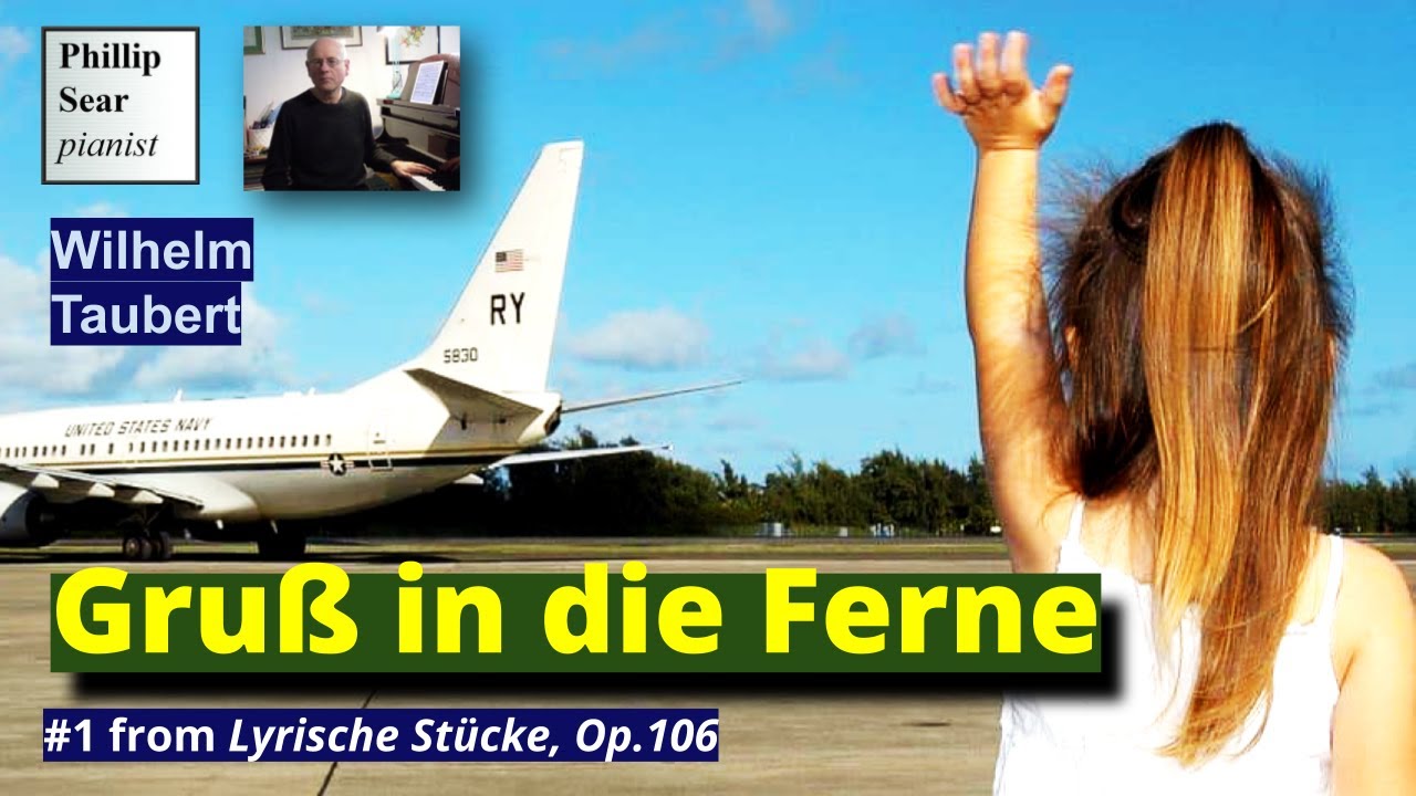 Wilhelm Taubert: Lyrische Stücke, Op.106: 1 - Gruß in die Ferne