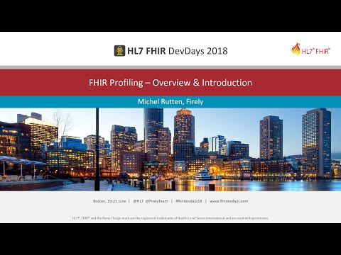 Michel Rutten - FHIR Profiling: Overview & Introduction | DevDays 2018 Boston