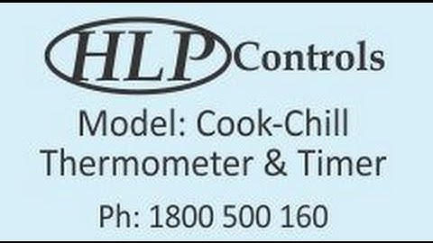 HLP Controls - Cook-Chill Thermometer and Timer in one