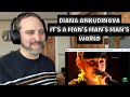 DIANA ANKUDINOVA - IT'S A MAN'S MAN'S MAN'S WORLD - Reaction