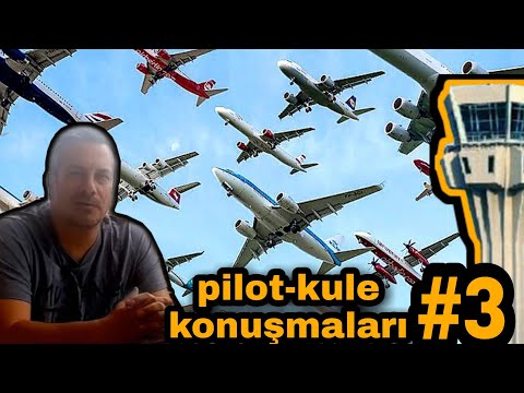 En İlginç Pilot Kule Konuşmaları #3