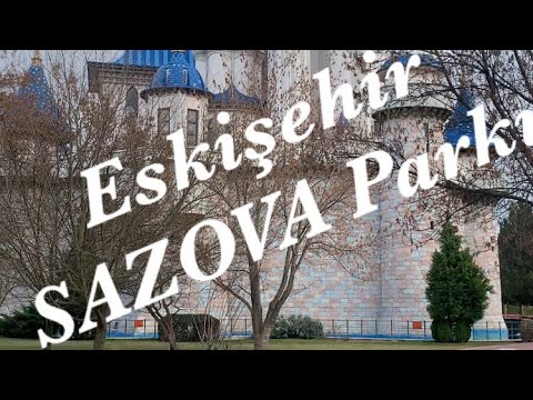 Eskişehir Sazova Parkı / Travel /Vlog / 4K / Gezilecek yerler