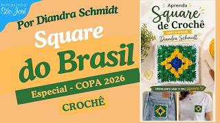 Aprenda Agora Square do Brasil em Crochê