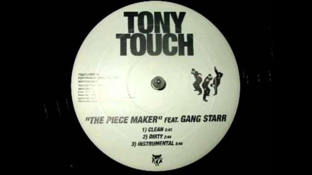 Tony Touch ft. Gangstarr - The Piece Maker Tony Touch ft. Gangstarr - The Piece Maker