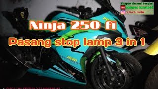 Ninja 250 fi pasang stoplamp 3 in 1
