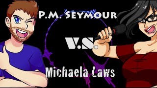 Video thumbnail of "[Epic Voice Over Rap Battles of Youtube!] Round 1: P.M. Seymour vs Michaela Laws!"