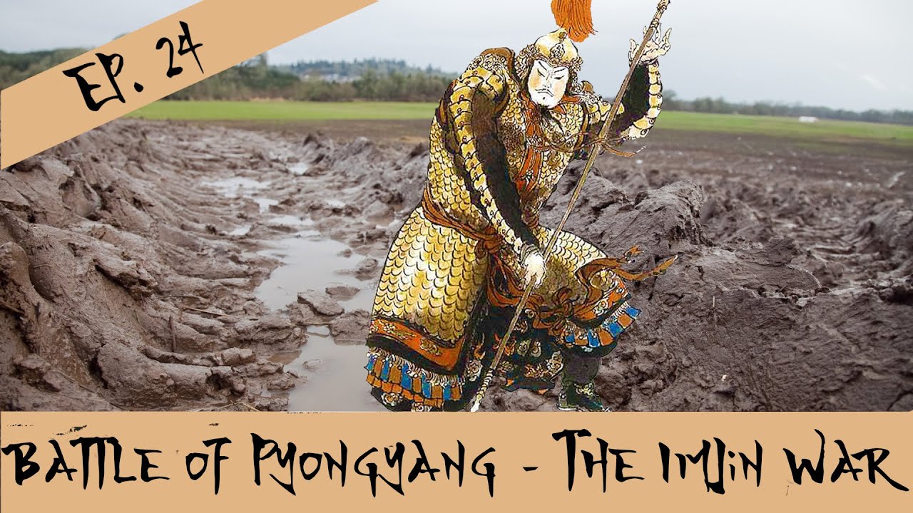Battle of Pyongyang - The Imjin War - Episode 24 - YouTube