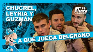 Lo mejor y peor de Belgrano | Podcast con Pablo Chucrel, Simón Guzmán y Agustín Leyria