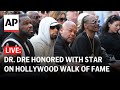 Live dr dre honored with star on hollywood walk of fame