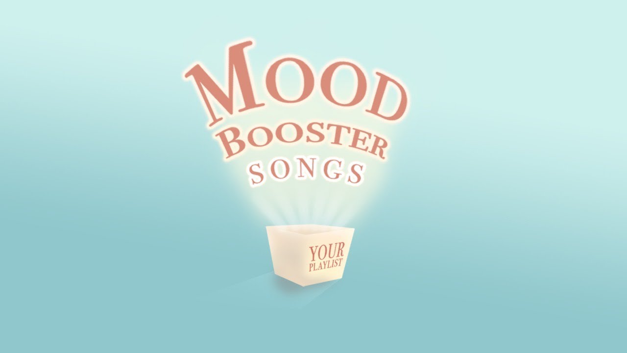 Your playlist. Mood Boost. Mood Booster background. Summertime good mood playlist.