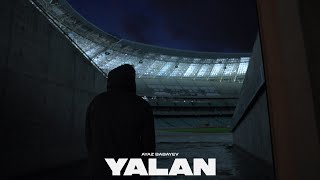 Ayaz Babayev — Yalan (Rəsmi Musiqi Videosu)