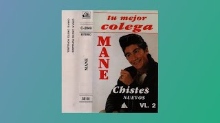 Tu mejor colega MANÉ, chistes nuevos, vol 2 , 1991, cassette completo