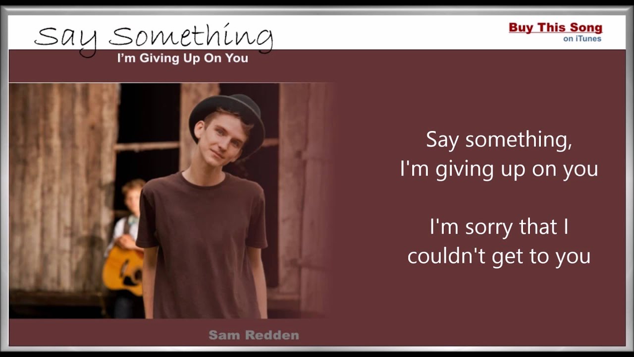 Say something i'm giving up on you. Say something i'm giving up on you перевод. Say something i'm giving up on you поёт парень в черно белом клипе. Аккорды укулеле say something im giving up on you. Can i say something