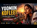 New Ethiopian Oromo Music 2026 Yoomiin Koflee Nuuriyaa Yuusuf AI Cover Official Music 
