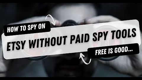 Uncover Etsy's Secrets: Spy Without Paid Tools!