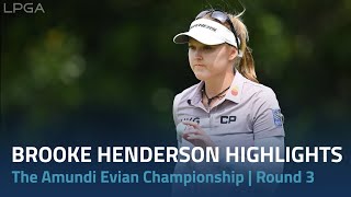 Brooke Henderson Round 3 Highlights | 2022 The Amundi Evian Championship