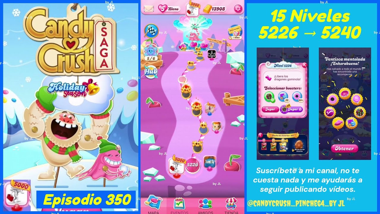 Episodio 350 - Niveles 5226 ▶️ 5240 - Candy Crush Saga 2024.