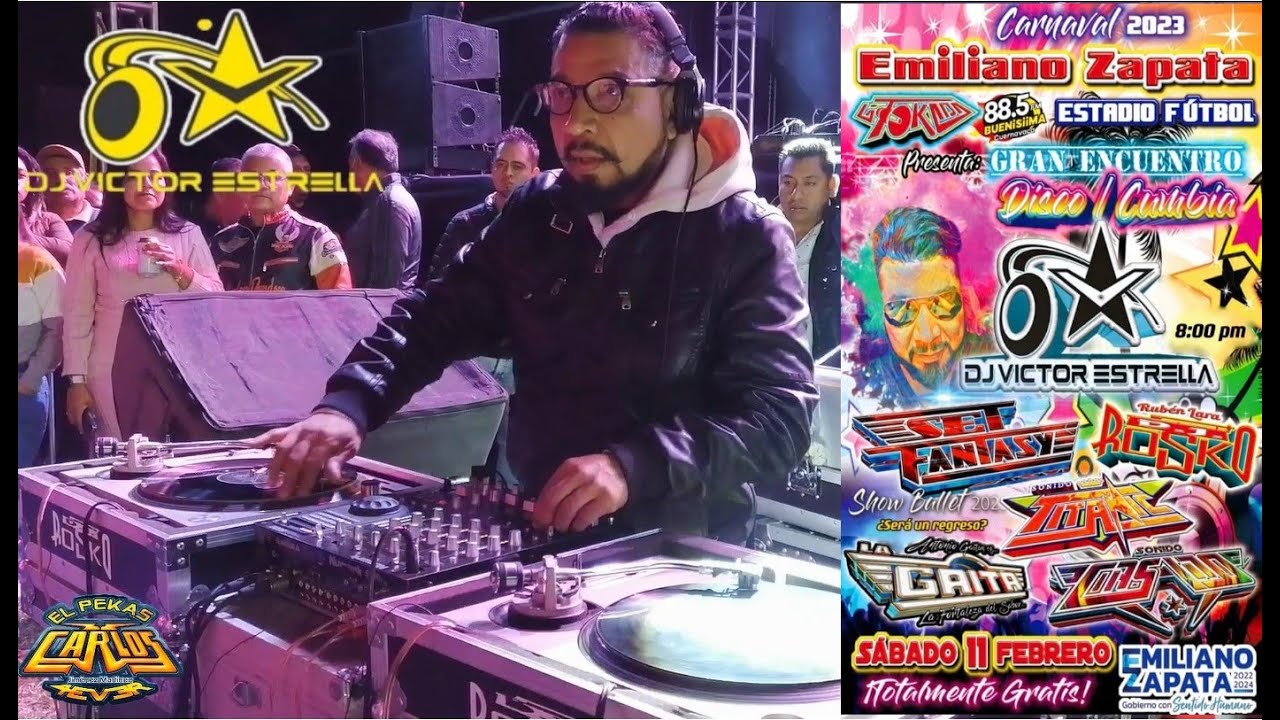 dj-victor-estrella-en-carnaval-emiliano-zapata-morelos-2023-youtube