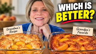 I Made Grandma's Peach Cobbler and Grandpa's — He Picked This One