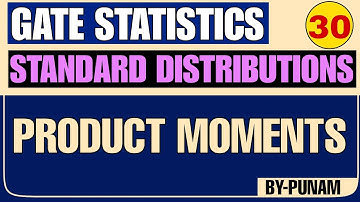 Product Moments | Solved examples  | ONE SHOT VIDEO | GATE STATISTICS | Statistics by Punam |