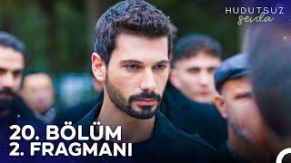 Hudutsuz Sevda 20 Bölüm 2 Fragmanı - Herkes Tarafını Belli Etti