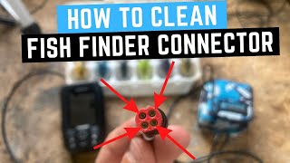 How To Clean a Corroded Fish Finder Connector