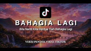 HAPPY AGAIN (COVER) WHEN WE ARE TOGETHER WE WILL BE HAPPY AGAIN ~