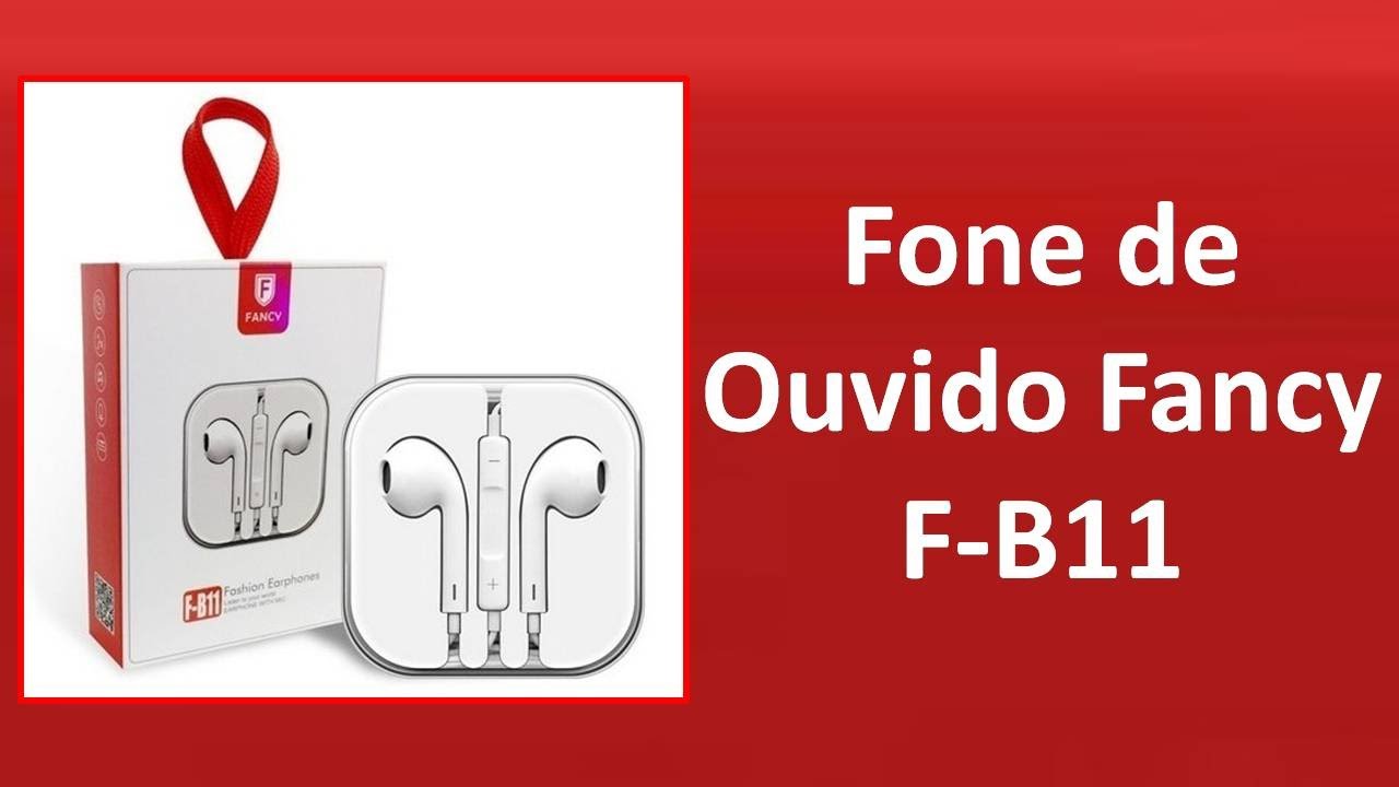 Fone de Ouvido Fancy F-B11 - YouTube