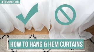 How to Hang & Hem Curtains Without Sewing | The DIY Mommy