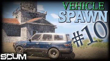 SCUM | VEHICLE SPAWN #10 | BLACK CAR | TIPS & TRICKS
