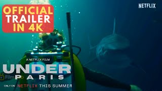 UNDER PARIS 2024 TRAILER 4K - NETFLIX'S MOST ANTICIPATED SHARK | THRILLER DISCOVER THE DEPTHS