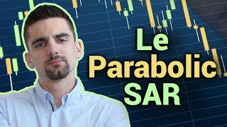 Le Parabolic SAR : Technique simple et avancée