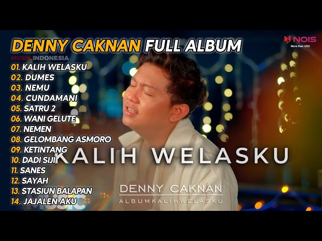 DENNY CAKNAN  KALIH WELASKU - DUMES  FULL ALBUM 2023 class=